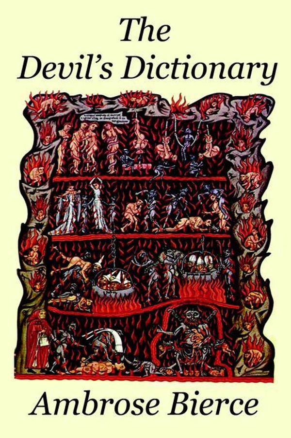 Cover Art for 9781599868875, The Devil's Dictionary by Ambrose Bierce