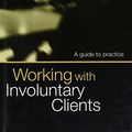Cover Art for 9780761963325, Working with Involuntary Clients by Chris Trotter