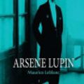 Cover Art for 9781502936479, Arsene Lupin: Gentleman-Thief by Maurice Leblanc