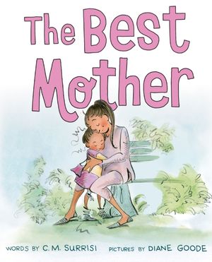 Cover Art for 9781419725340, The Best Mother by Cynthia Surrisi