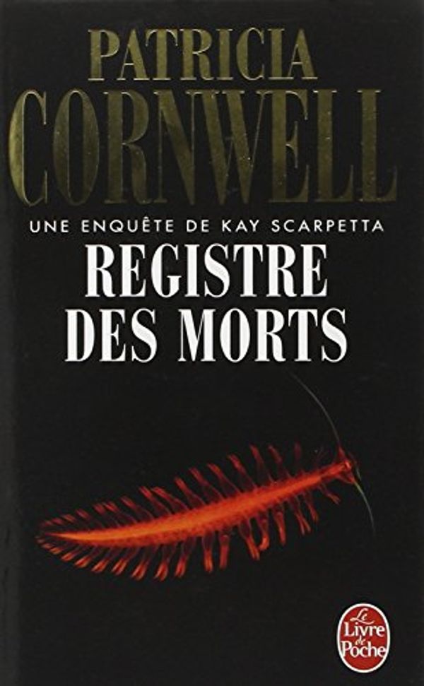 Cover Art for 9782253119081, Registre des morts by Patricia Cornwell