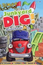 Cover Art for 9781416941873, Junkyard Dig!: Building from A to Z by Annie Auerbach