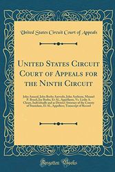 Cover Art for 9780666845672, United States Circuit Court of Appeals for the Ninth Circuit: John Amaral, John Borba Azevedo, John Anthony, Manuel P. Brazil, Joe Borba, Et Al., ... Attorney of the County of Stanislaus, Et Al., by United States Circuit Court of Appeals