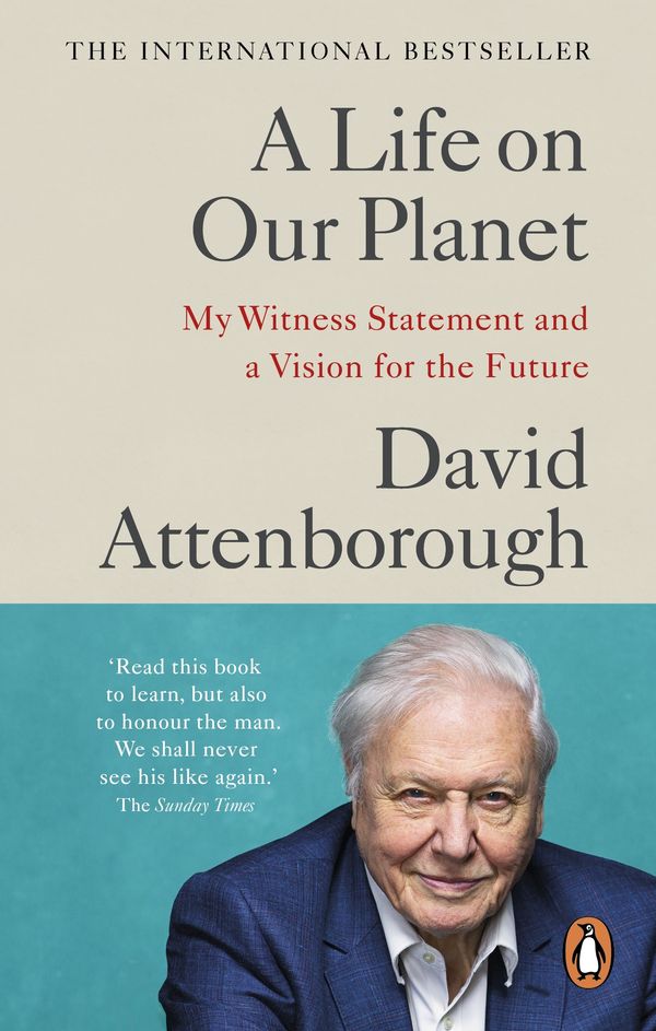 Cover Art for 9781473584884, A Life on Our Planet by David Attenborough