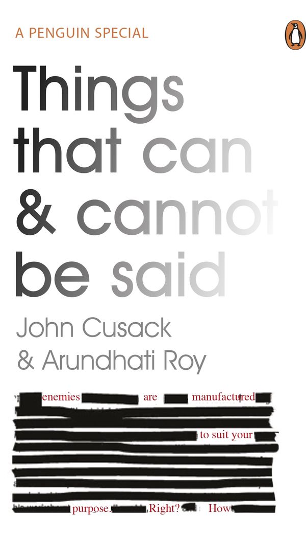 Cover Art for 9780241980095, Things That Can and Cannot Be Said by Arundhati Roy, John Cusack
