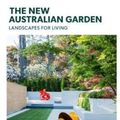Cover Art for 9781743368701, The New Australian Garden: Gardens for living by Michael Bates