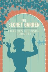 Cover Art for 9781838575205, The Secret Garden by Frances Hodgson Burnett