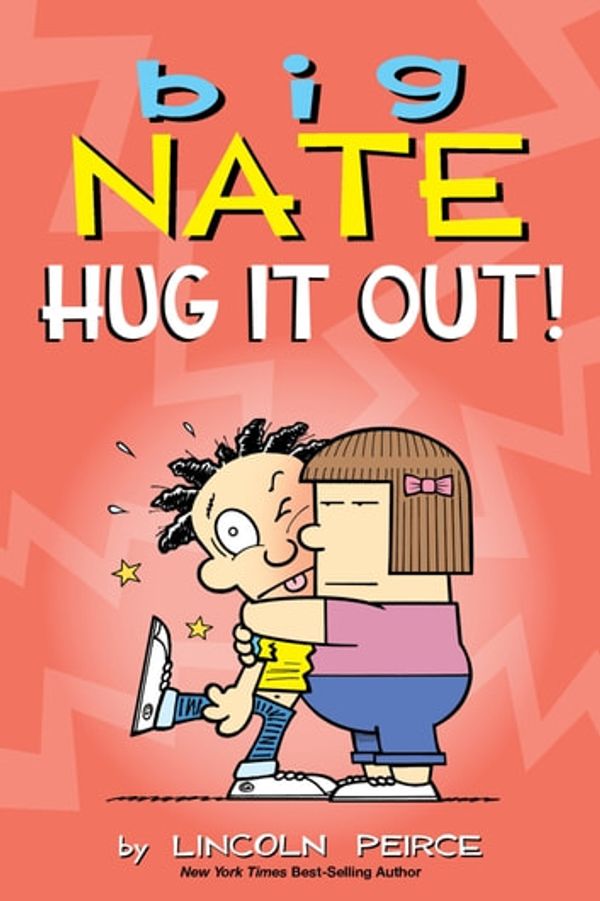 Cover Art for 9781524856328, Big Nate: Hug It Out! by Lincoln Peirce