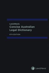 Cover Art for 9780409352900, LexisNexis Concise Australian Legal Dictionary, 6th edition (Hardback) by R Finkelstein; D Hamer (eds)