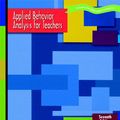 Cover Art for 9780131179943, Applied Behavior Analysis for Teachers by Paul A. Alberto