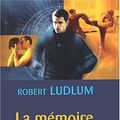 Cover Art for 9782221098141, La Mémoire dans la peau by Robert Ludlum