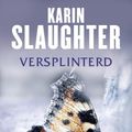 Cover Art for 9789023455288, Versplinterd by K. Slaughter