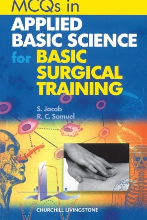 Cover Art for 9780443063497, MCQ's for Applied Basic Science for Basic Surgical Training by Sam Jacob