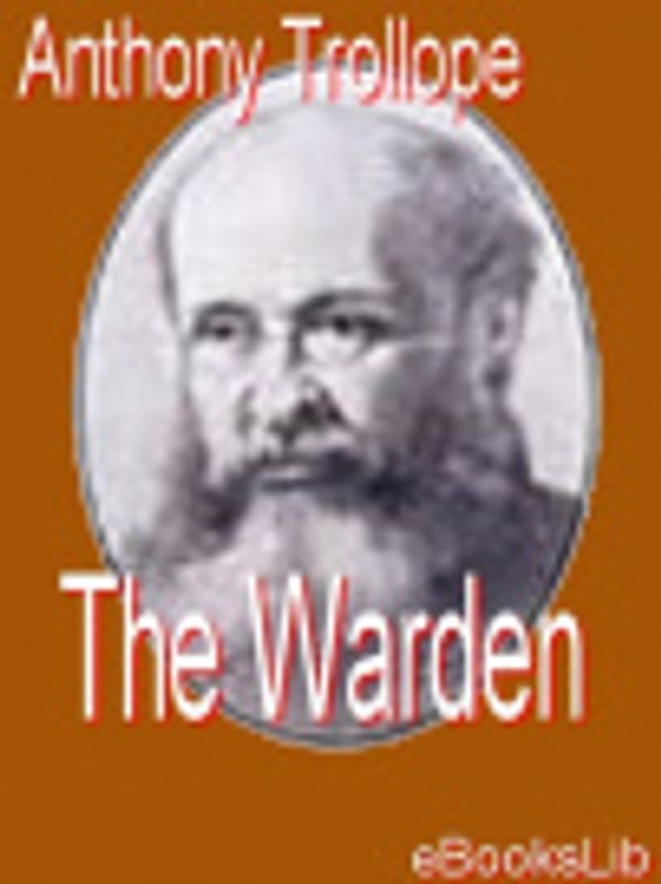 Cover Art for 9781412138741, The Warden by Trollope, Anthony