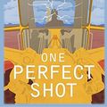 Cover Art for 9781590589540, One Perfect Shot by Steven F Havill