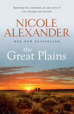 Cover Art for 9781742759852, The Great Plains by Nicole Alexander
