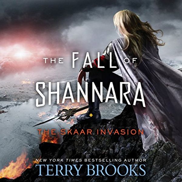 Cover Art for B07B7QYPDS, The Skaar Invasion: The Fall of Shannara by Terry Brooks