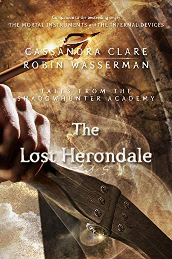 Cover Art for B00R2B2PVW, The Lost Herondale (Tales from the Shadowhunter Academy 2) by Cassandra Clare, Robin Wasserman