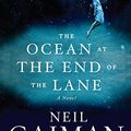 Cover Art for 9780062272348, The Ocean at the End of the Lane by Neil Gaiman