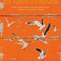 Cover Art for B004ZX9KB8, An Open Swimmer by Tim Winton