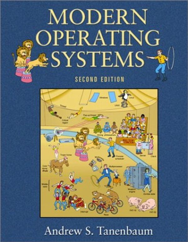 Cover Art for 9780130313584, Modern Operating Systems (2nd Edition) (GOAL Series) by Andrew S. Tanenbaum