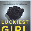 Cover Art for 9781447286202, Luckiest Girl Alive by Jessica Knoll