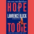 Cover Art for 9780060783198, Hope to Die by Lawrence Block, Lawrence Block
