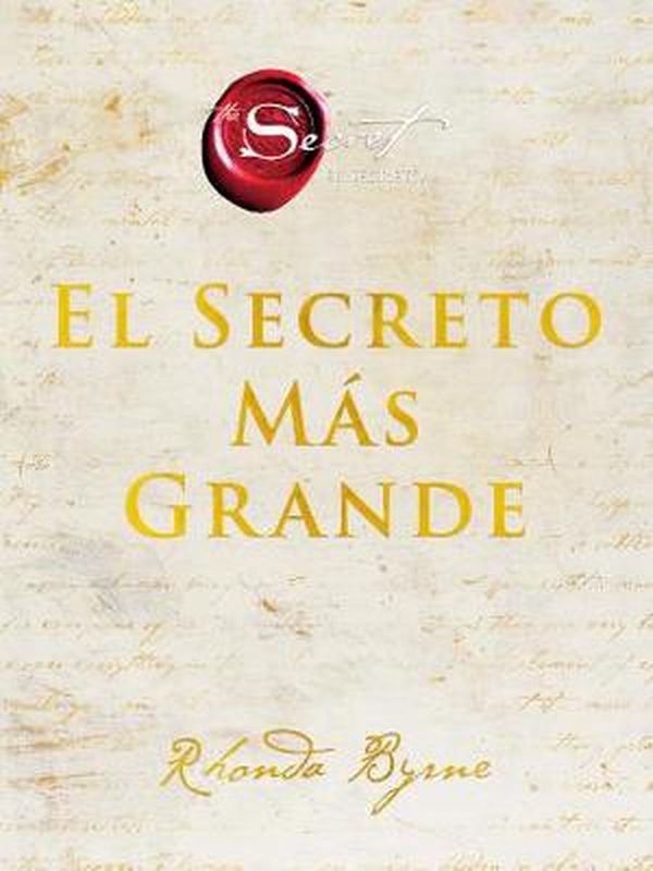 Cover Art for 9780063090989, Greatest Secret, The \ El Secreto Más Grande (Spanish edition) by Rhonda Byrne