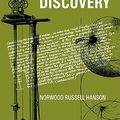 Cover Art for 9780521092616, Patterns of Discovery: An Inquiry into the Conceptual Foundations of Science by Norwood Russell Hanson