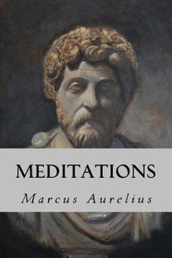 Cover Art for 9781544678504, Meditations by Marcus Aurelius