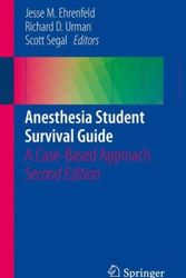 Cover Art for 9783319110820, Anesthesia Student Survival Guide: A Case-Based Approach by Jesse M. Ehrenfeld