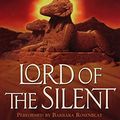 Cover Art for 9780694525102, Lord of the Silent by Elizabeth Peters, Barbara Rosenblat