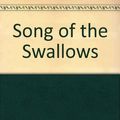 Cover Art for 9780606022682, Song of the Swallows by Leo Politi