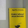 Cover Art for 9782702418826, Poirot resout trois enigmes by Agatha Christie