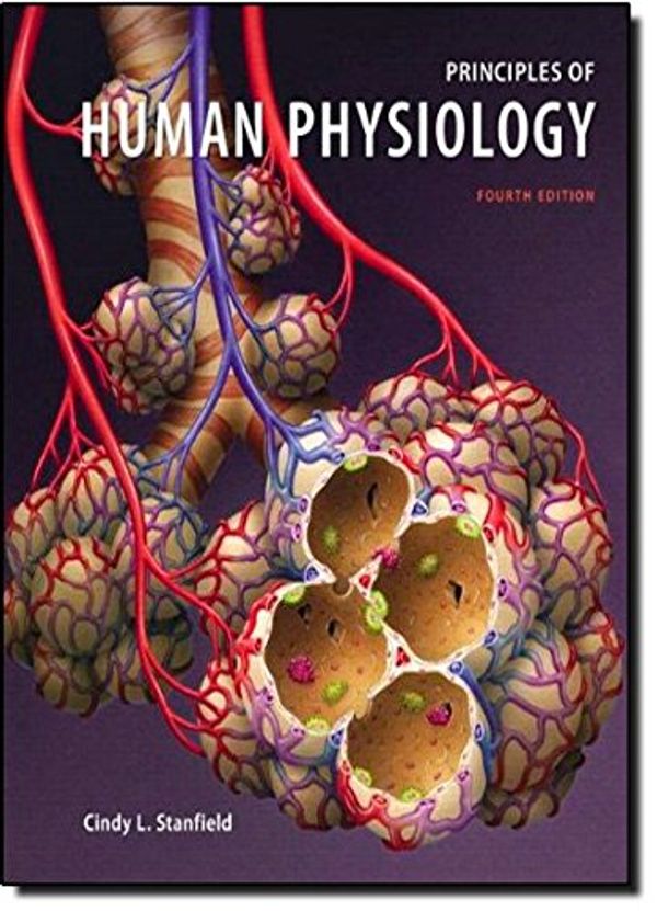 Cover Art for 9780321651341, Principles of Human Physiology with Interactive Physiology 10-System Suite by Cindy L. Stanfield