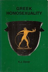 Cover Art for 9780715614648, Greek Homosexuality by Sir Kenneth J. Dover