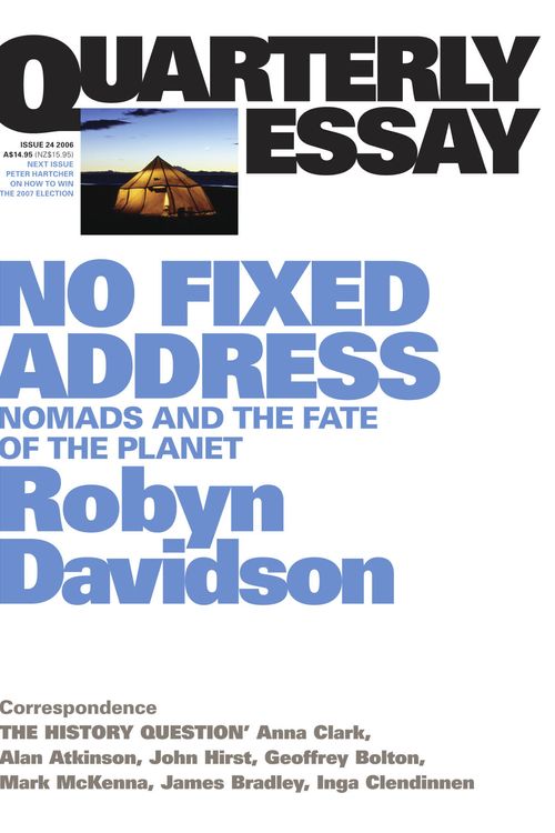 Cover Art for 9781863952866, No Fixed Address Nomads & the Fate of the Planet: Quarterly Essay 24 by Robyn Davidson