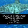 Cover Art for 9781499611496, Twenty Thousand Leagues Under The Sea by Jules Verne
