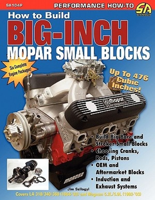Cover Art for 9781613250129, How to Build Big-Inch Mopar Small Blocks by Jim Szilagy
