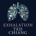 Cover Art for B07PGKG981, Exhalation by Ted Chiang