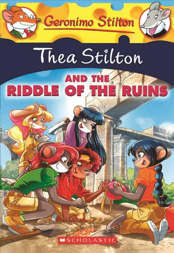 Cover Art for 9780606414845, Thea Stilton and the Riddle of the RuinsA Geronimo Stilton Adventure by Thea Stilton