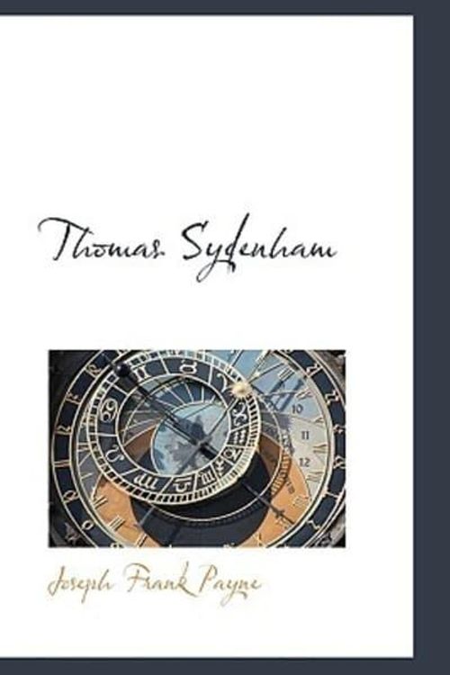 Cover Art for 9781103127160, Thomas Sydenham by Joseph Frank Payne