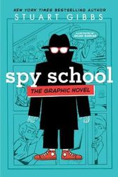 Cover Art for 9781534455436, Spy School the Graphic Novel by Stuart Gibbs