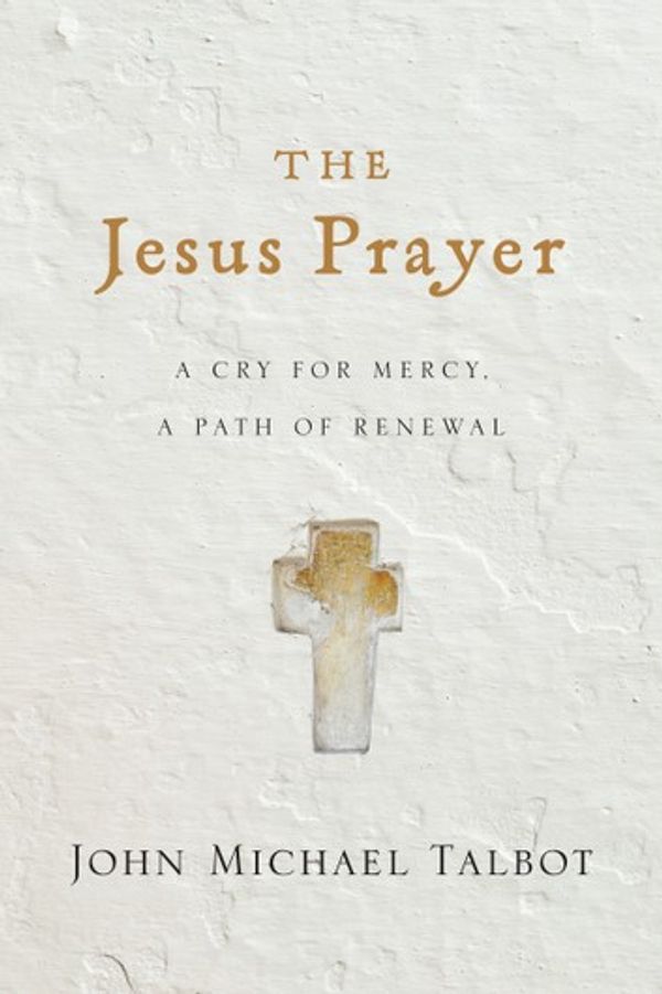 Cover Art for 9780830895588, The Jesus Prayer by John Michael Talbot