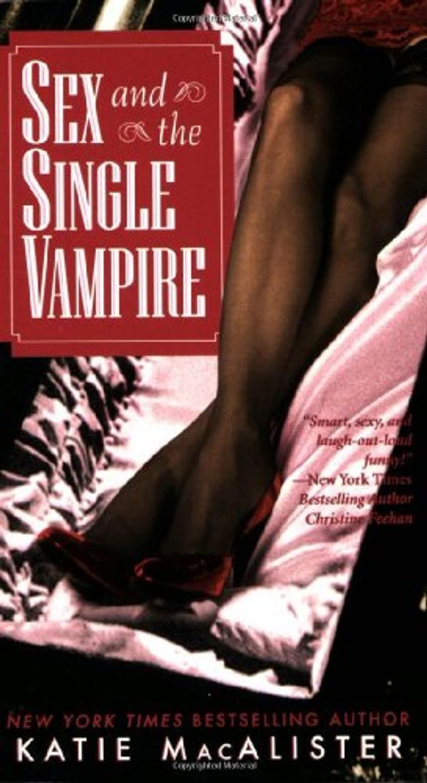 Cover Art for 9780505525543, Sex and the Single Vampire by Katie MacAlister