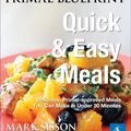 Cover Art for 9780982207765, Primal Blueprint Quick and Easy Meals by Jennifer Meier, Mark Sisson