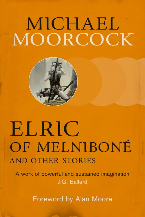 Cover Art for 9780575113091, Elric of Melnibone and Other Stories by Michael Moorcock