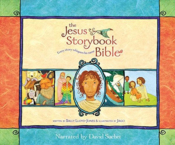 Cover Art for 9781520083773, The Jesus Storybook Bible: Every Story Whispers His Name by Lloyd-Jones, Sally