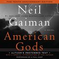 Cover Art for 9780062101938, American Gods: The Tenth Anniversary Edition by Neil Gaiman