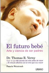 Cover Art for 9788479535117, El Futuro Bebe by Thomas R Verny